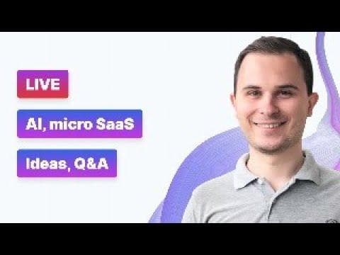 Thumbnail for How to find the ideas for your AI micro SaaS? How to FAIL? Q&A