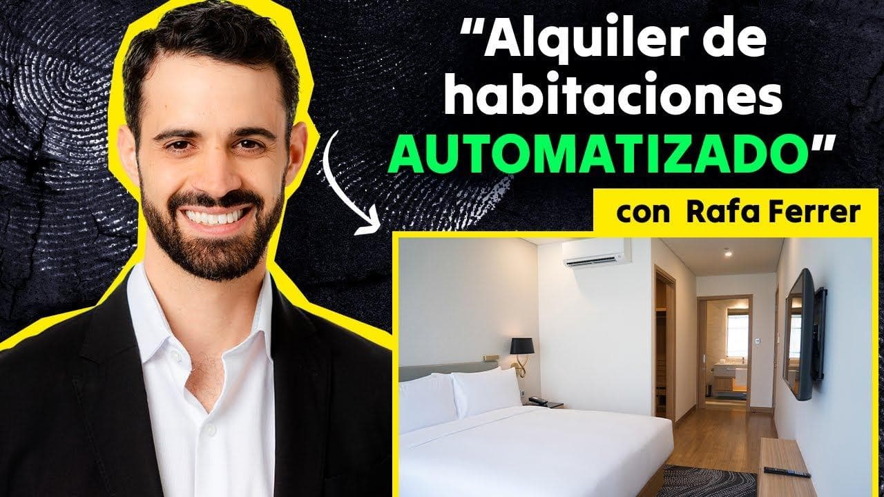 Thumbnail image for Cómo AUTOMATIZAR y Escalar el Alquiler por Habitaciones | Rafa Ferrer