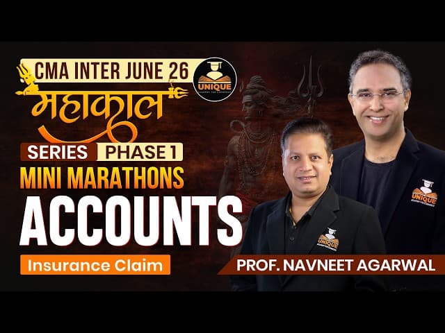 CMA Inter | INSURANCE CLAME | ACCOUNTS | June 26 | Mahakaal Series |  Prof. Navneet Agarwal