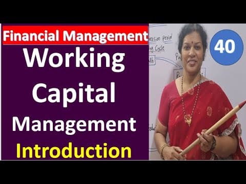 Thumbnail for 40. Working Capital Management Subject Introduction by Dr. Devika Bhatnagar