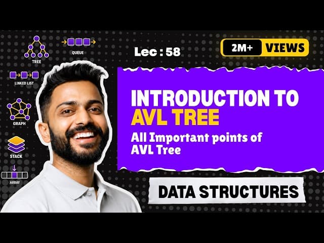 Lec-58: Introduction to AVL Tree in Data Structure with Examples | All Imp Points of AVL