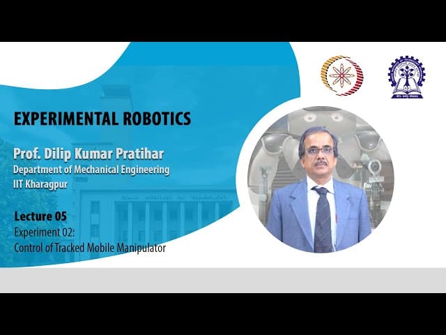 Lecture 05: Experiment 02: Control of Tracked Mobile Manipulator