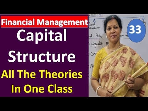 Thumbnail for 33. Capital Structure All The Theories In Detail from Financial Management Subject