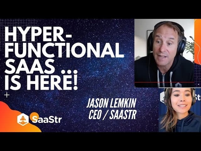 Thumbnail image for The Era of HyperFunctional SaaS is Here l SaaStr CEO and Founder Jason Lemkin