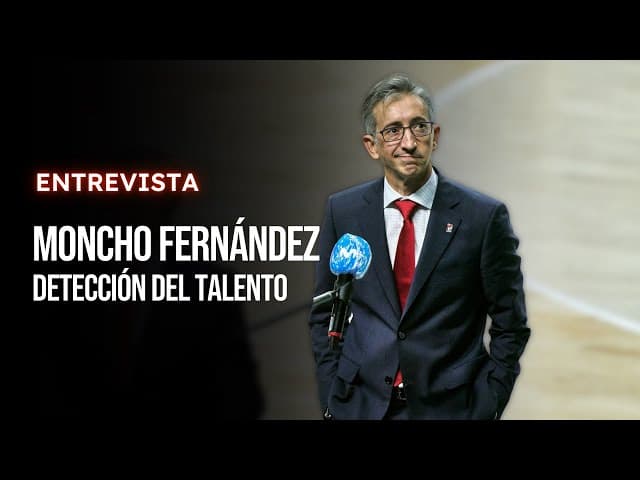 Entrevista Moncho Fernández - Detección del talento