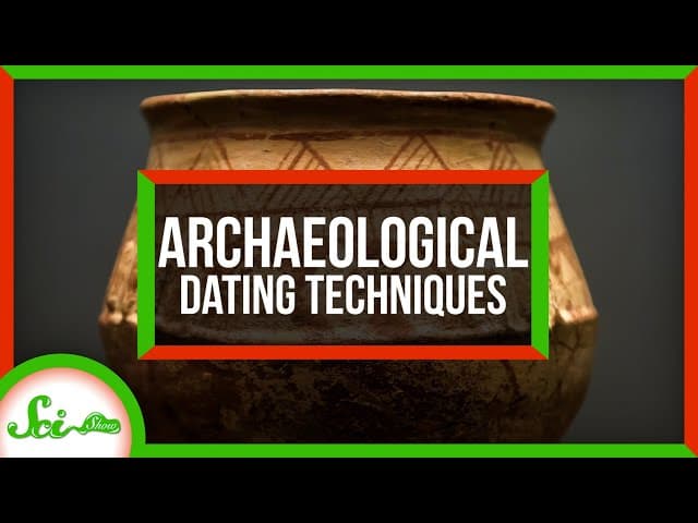 4 Ways to Date an Archaeological Site