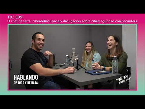 Thumbnail for T02 E09: El chat de Terra, ciberdelincuencia y divulgación sobre ciberseguridad con Securiters