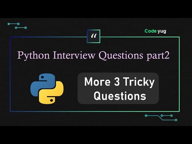 Python Interview Questions and Answers for Freshers | Python Tricky Questions