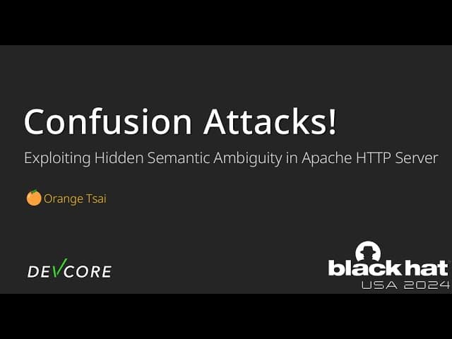 Thumbnail image for Confusion Attacks: Exploiting Hidden Semantic Ambiguity in Apache HTTP Server!