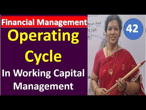 Thumbnail for 42. Operating Cycle in Working Capital Management from Financial Management Subject