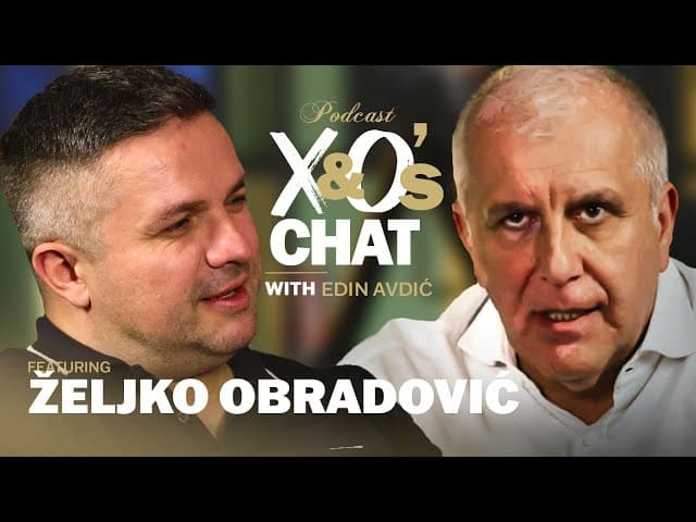 X&O's CHAT PODCAST - Željko Obradović