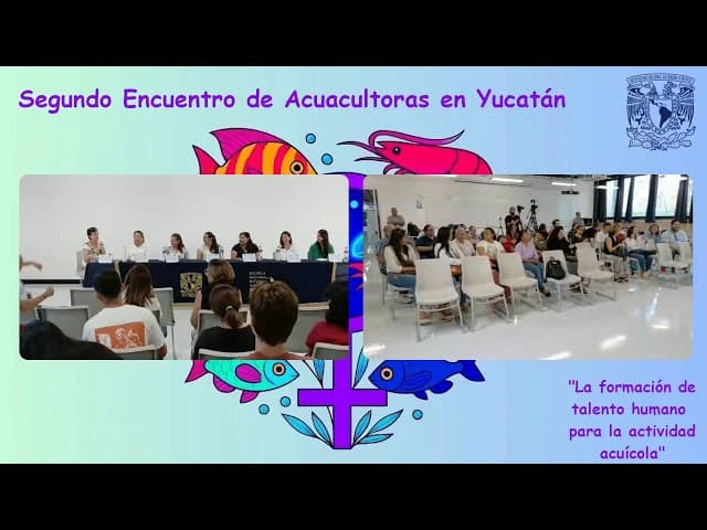 Segundo Encuentro de Acuacultoras en Yucatán