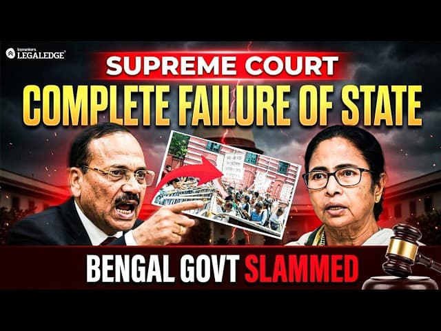Malda Crisis | Supreme Court Slams Bengal Govt | Complete Failure of State | LegalEdge