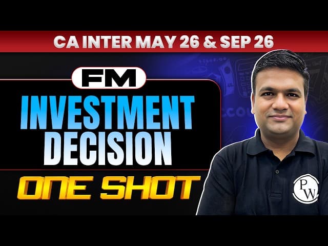 CA Inter FM: Investment Decision | FM Revision | One Shot | CA Inter May 2026 | CA Sunil Keswani