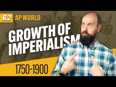 How IMPERIAL States EXPANDED, 1750-1900 [AP World History Review—Unit 6 Topic 2]