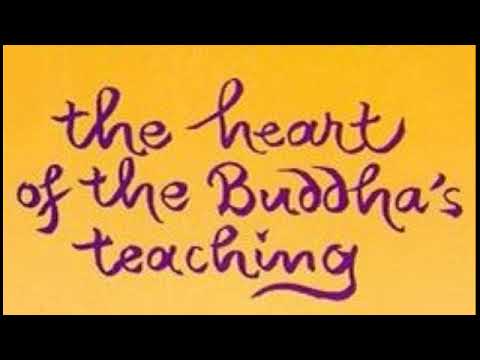 Thumbnail for THE HEART OF THE BUDDHA'S TEACHING  --  Thich Nhat Hanh