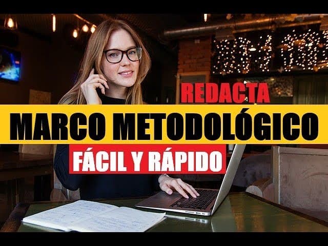 CÓMO REDACTAR EL MARCO METODOLÓGICO PASO A PASO | MUESTRO EJEMPLO cover