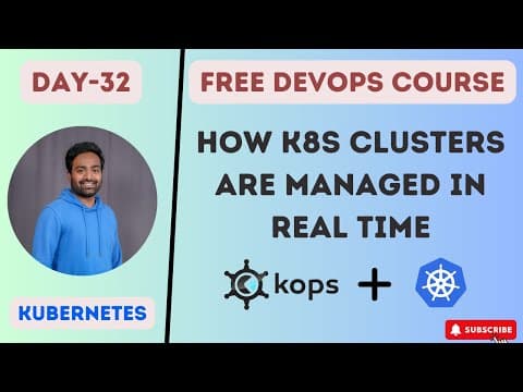 Thumbnail for Day-32 | How to Manage Hundreds of Kubernetes clusters ??? | KOPS | #k8s #kubernetes #devops