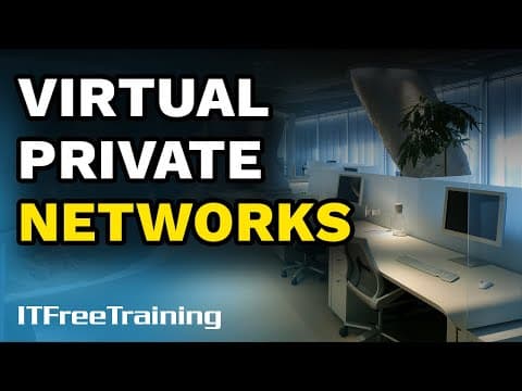 Thumbnail for Virtual Private Networks - CompTIA A+ 220-1101 – 5.14