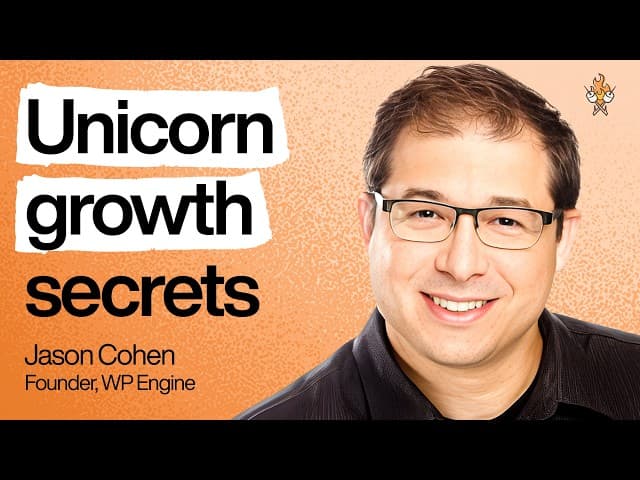 The surprising advice from a founder who built 2 unicorns | Jason Cohen (WP Engine) cover