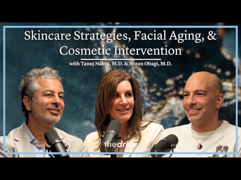 Thumbnail for 355 – Skincare strategies, the science of facial aging, and cosmetic-intervention guidance