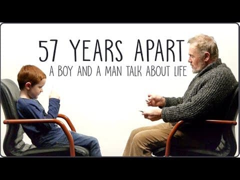 Thumbnail for 57 Years Apart - A Boy And a Man Talk About Life