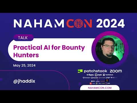 Thumbnail for #NahamCon2024: Practical AI for Bounty Hunters | @jhaddix