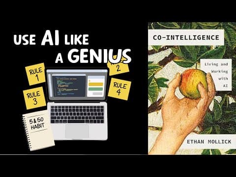 Thumbnail for Use AI better than 99% of people: CO-INTELLIGENCE by Ethan Mollick | Core Message