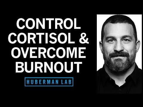 Thumbnail for How to Control Your Cortisol & Overcome Burnout