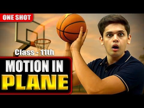Thumbnail for Motion in a Plane🔥 | CLASS 11 Physics | Complete Chapter | NCERT Covered | Prashant Kirad