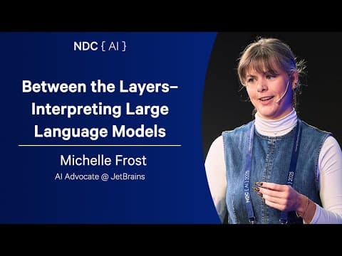Thumbnail for Between the Layers– Interpreting Large Language Models - Michelle Frost - NDC AI 2025