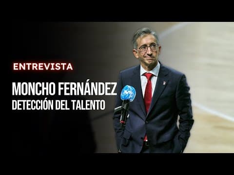 Thumbnail for Entrevista Moncho Fernández - Detección del talento