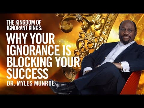 Thumbnail for Why Your Ignorance Is Blocking Your Success | MunroeGlobal.com