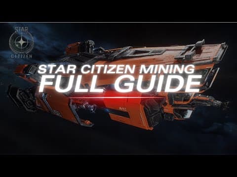 Thumbnail for How to Mine in Star Citizen | Full Guide to Get Started
