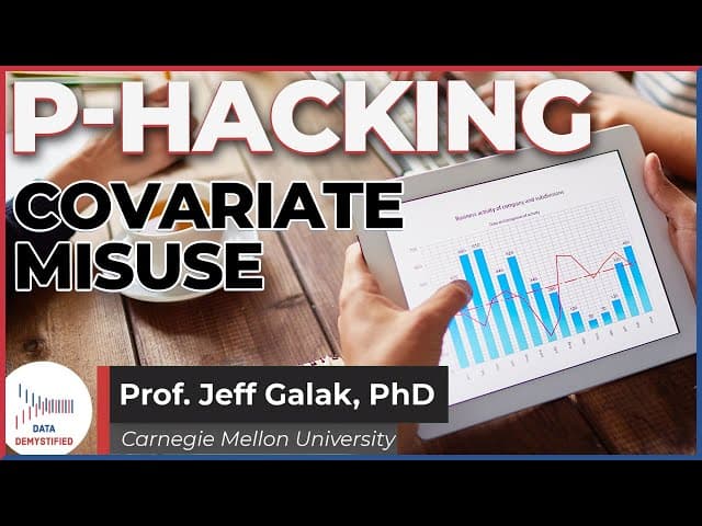 Covariate Misuse: P-Hacking Your Way To Fame | Part 4 of 6 cover