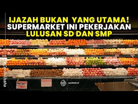 Thumbnail for Tanpa Hutang Bank, Mantan OB Sukses Punya 10 Cabang Minimarket Buah