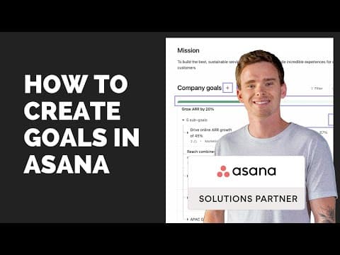 Thumbnail for How to create goals, OKR's and KPI's in Asana