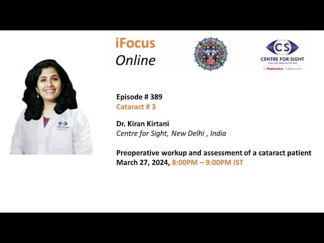 Preoperative workup and assessment of a cataract patient - Dr. Kiran Kirtani, Wed, Mar 27, 8-9 PM