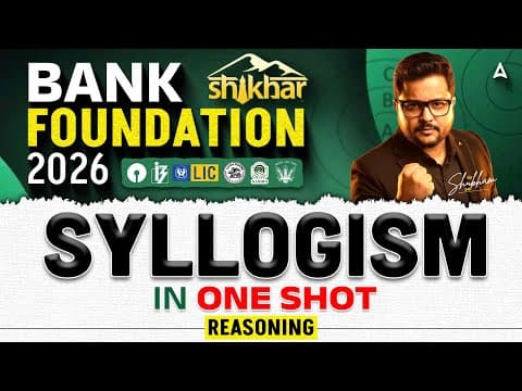 Thumbnail for Bank Exam 2026 Reasoning | Complete Syllogism Concept in One Shot | Reasoning By Shubham Sir