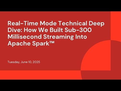 Real-Time Mode Technical Deep Dive: How We Built Sub-300 Millisecond Streaming Into Apache Spark™