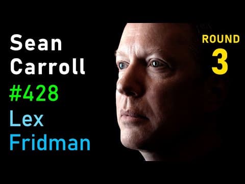 Thumbnail for Sean Carroll: General Relativity, Quantum Mechanics, Black Holes & Aliens | Lex Fridman Podcast #428