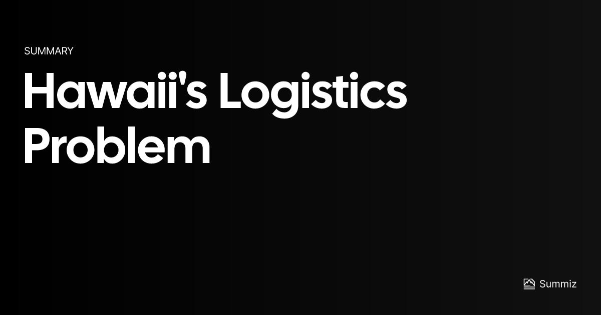 Hawaii s logistics problem